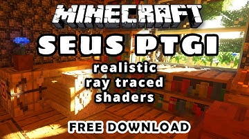 Minecraft Java 1.17.1 Seus PTGI Ray Tracing Shaders (Free Download) (OptiFine 1.17.1) Gameplay