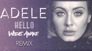 Adele - Hello [WiDE AWAKE Trap Remix]
