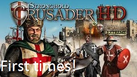 First time! Stronghold Crusader HD Part 2