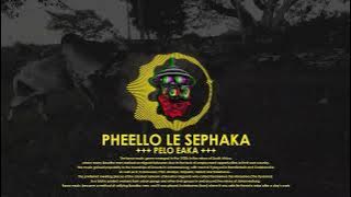 Pheello Le Sephaka - Pelo Eaka