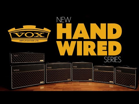 The New VOX Hand-Wired Amplifier Series