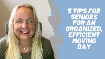 5 Moving Tips For Seniors for An Organized, Efficient Moving Day 📦📦