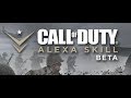 Alexa Call of Duty BETA Skillset - Install and Quick Demo