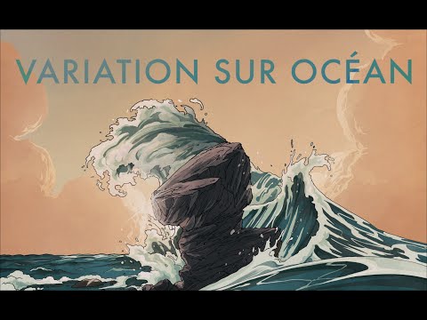 Combes - Variation sur Océan (clip officiel)