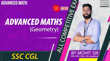 Advanced Maths (Geometry) Live Class important for SSC CGL by Mohit sir