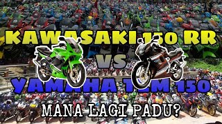 YAMAHA TZM 150 VS KAWASAKI 150 RR | Dimana lagi yang solid?