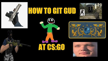 How to git gud at CS:GO