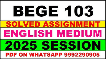 BEGE 103 solved assignment 2024-25 in English || BEGE 103 solved assignment 2025 || BEGE103 2024-25