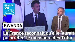 Rwanda : la France reconnaît qu'elle 