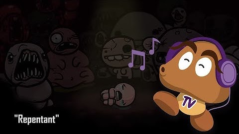 The Binding of Isaac OST - Repentant (HQ Version)