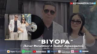 Shiraz Nuratdinov & Inabat Jumaniyazova - Biyopa | Шыраз Нуратдинов & Инабат Жуманиязова - Бийопа