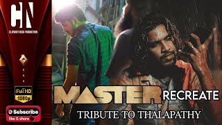 MASTER RECREATE (Tribute to Thalapathy) | Fan Made | Clipshot Nesh & Shabby