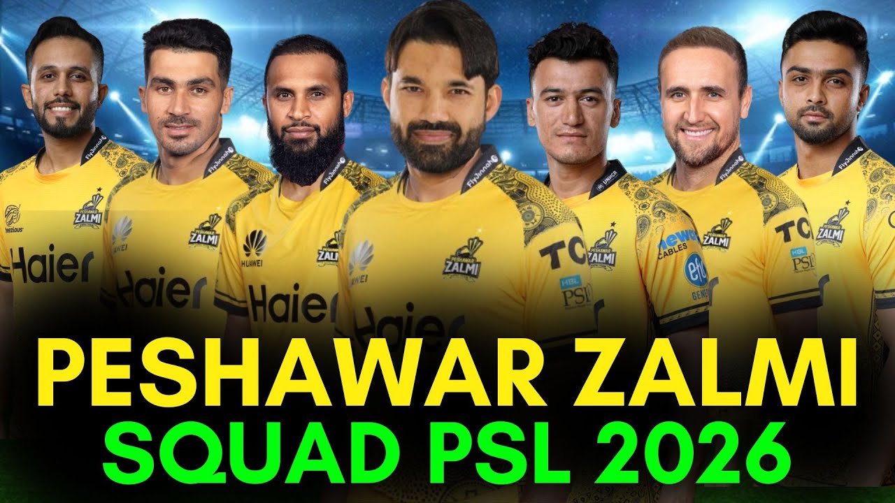 psl-2026-peshawar-zalmi-new-squad-peshawar-full-squad-2026