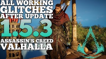 Assassins Creed Valhalla All Glitches After Update 1.5.3 - AC Valhalla All Glitches 1.5.3