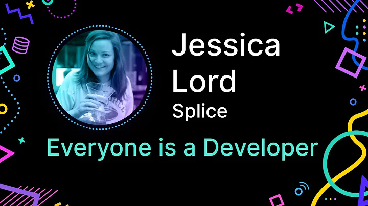 Jessica Lord - Everyone is a Developer