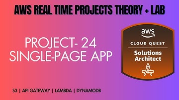 AWS Project 24 | ROLE - Solutions Architect | Single-Page App (AWS API GATEWAY Tutorial)
