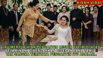 Ibu Mertua Hina Pengantin Miskin Yatim di Pelaminan‼️ Namun Semua Terdiam Saat Rahasia Terungkap‼️