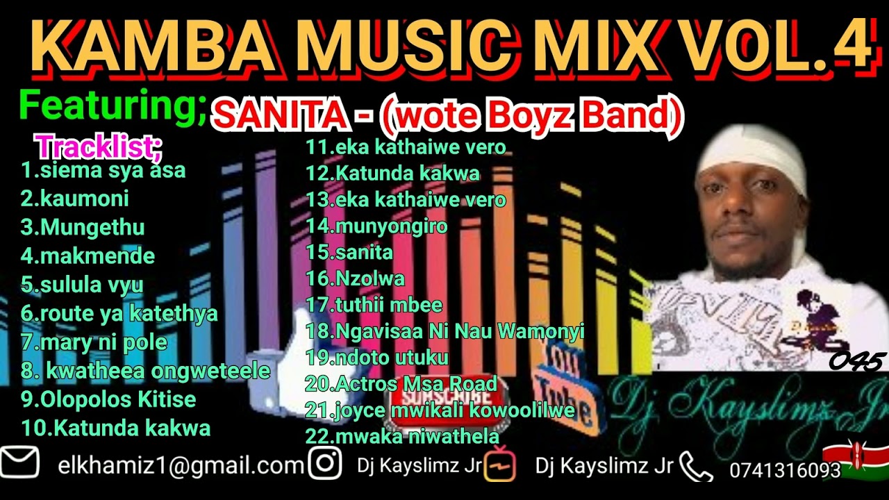 KAMBA  MIX VOL4   DJ KAYSLIMZ JR    Featuring SANITA  WOTE BOYZ BAND COLLECTION1 