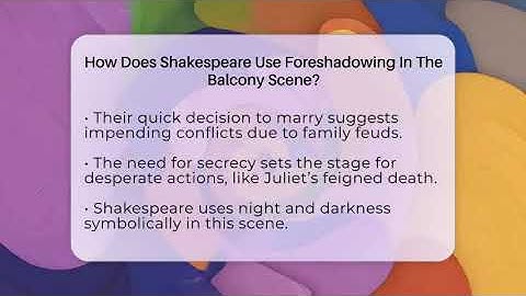 How Does Shakespeare Use Foreshadowing In The Balcony Scene? - The Prose Path