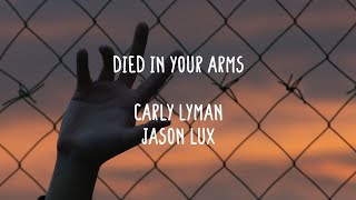 Carly Lyman & Jason Lux - Died In Your Arms (Lyrics)