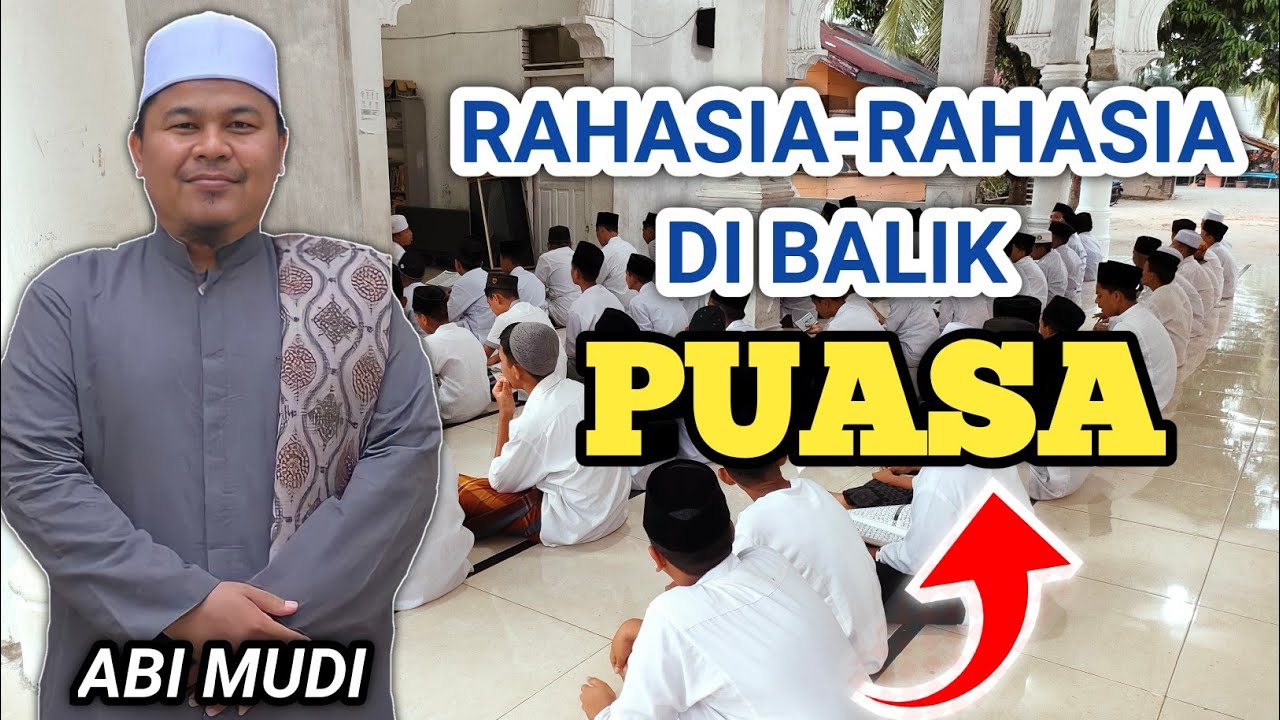 Abi MUDI || Rahasia-Rahasia Di Balik Bulan Ramadhan