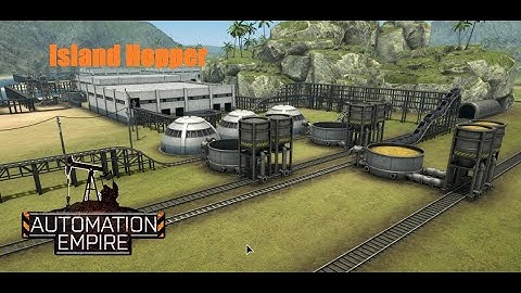 Island Hopper Ep 6 - Automation Empire