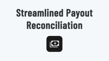 Streamline Your Finances with Automated Daily Payout Reconciliation