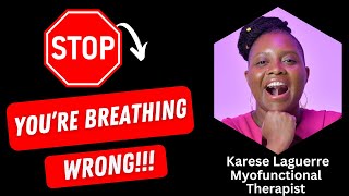 Stop! You're Breathing Wrong!