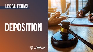 Legal Term: Deposition