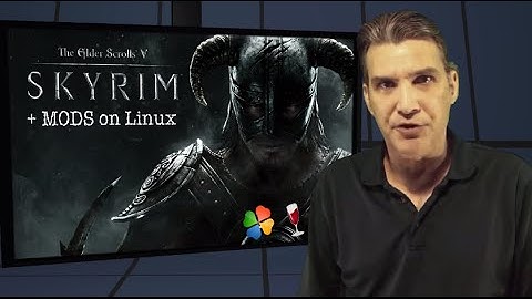 Skyrim On Linux + Mods Skyui, SKSE & FNIS