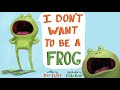 I Don't Want to Be a Frog - Dev Petty - Mike Boldt - Read Aloud Kids Storybook Preview #shorts