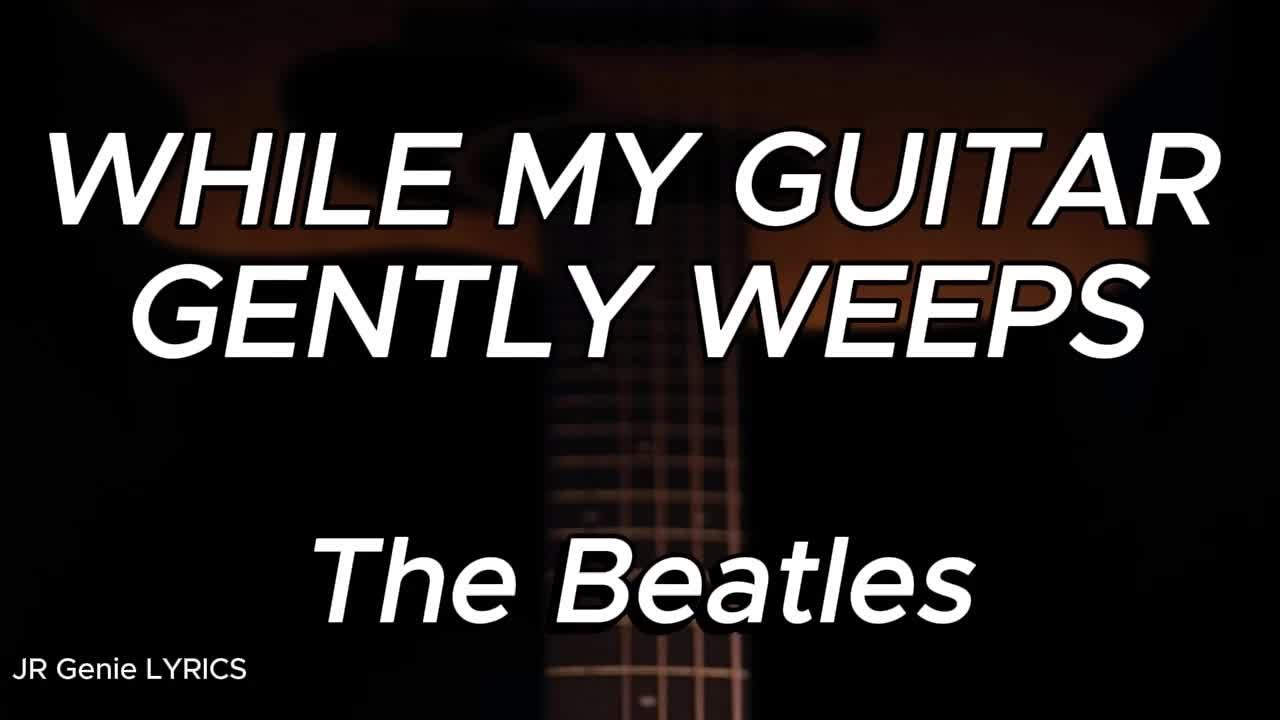 While My Guitar Gently Weeps Lyrics Deutsch www.youtube.com
