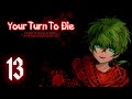 Your Turn To Die | Глава 3 | Прохождение без комментариев [#13]