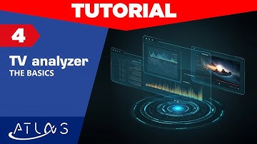 ATLAS NG tutorial: [4] TV analyzer - The basics