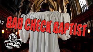 Bad Check Baptist - Rabbit's Used Cars