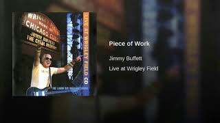PIECE OF WORK - JIMMY BUFFETT