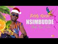 Nsimbudde - Eddy Kenzo (lyrics)