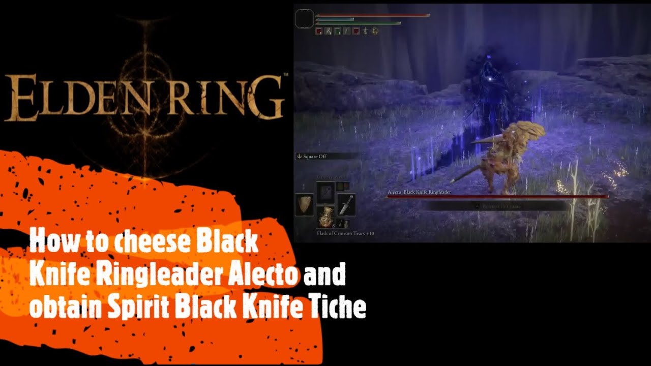 Elden Ring [How to cheese Black Knife Ringleader Alecto and obtain