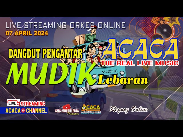 Live Streaming Ngabuburit Acaca Group || Dangdut Mudik Lebaran 2024 class=