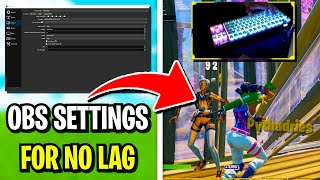 Best OBS Settings For NO LAG! ✔️(Stream Fortnite Without Lag)