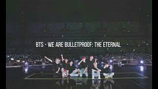 Bts - We Are Bulletproof The Eternal Slowed Reverb