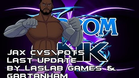 Jax CVS\POTS last Update by Laslab Games & Gartanham