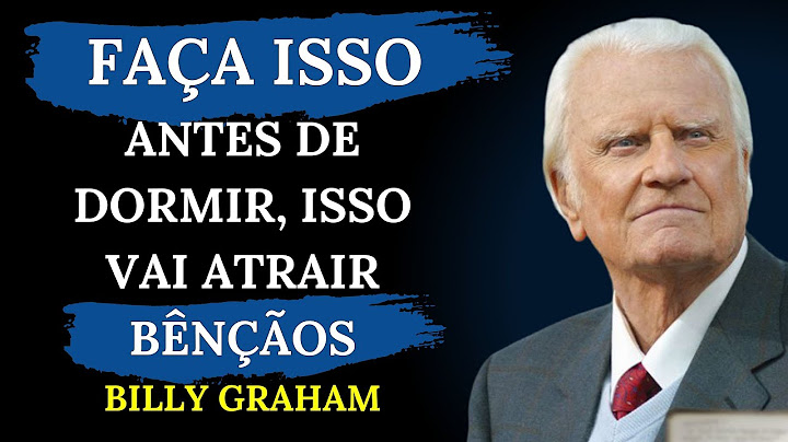 FAÇA ISSO antes de dormir e veja Deus agir na sua vida! | Billy Graham