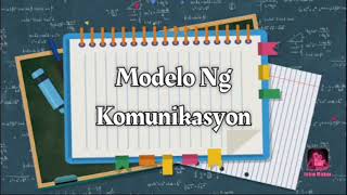 Modelo Ng Komunikasyon | School Work | Espinosa