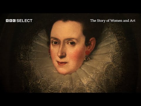 ‘The First Great Female Artist Of The Renaissance’ | The Story Of Women And Art | BBC Select