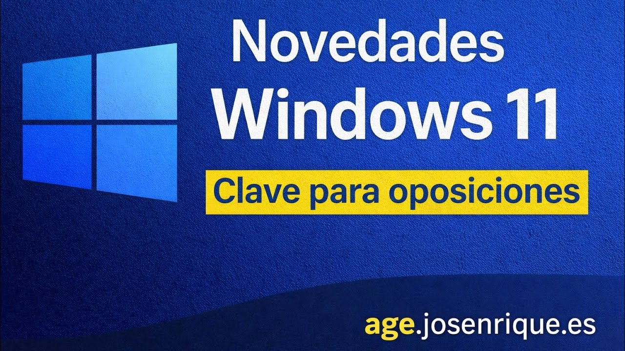 Windows 11 para Oposiciones 💻 Novedades y Diferencias con Windows 10
