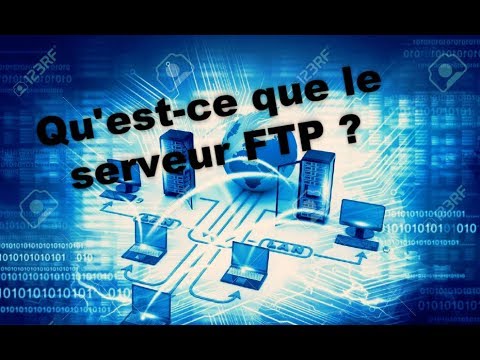 Qu'est-ce Que le serveur FTP ? et comment le crée ?!