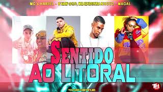 SENTIDO AO LITORAL - MC Hariel, MC Ryan SP, MC Marks, MC Kanhoto e MC Magal