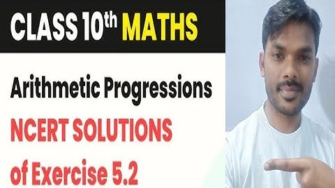 NCERT Class 10 Math | Chapter -5 | Arithmetic Progression | Exercise -5.2 Full Solution | Simple way