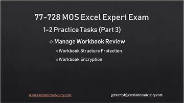 Obj. 1-2 (3/5) Manage Workbook Review 77-728 MOS Excel 2016 Expert Tutorial
